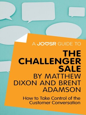 cover image of A Joosr Guide to... the Challenger Sale by Matthew Dixon and Brent Adamson
